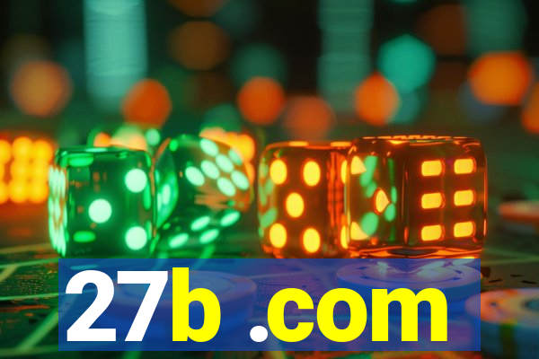 27b .com