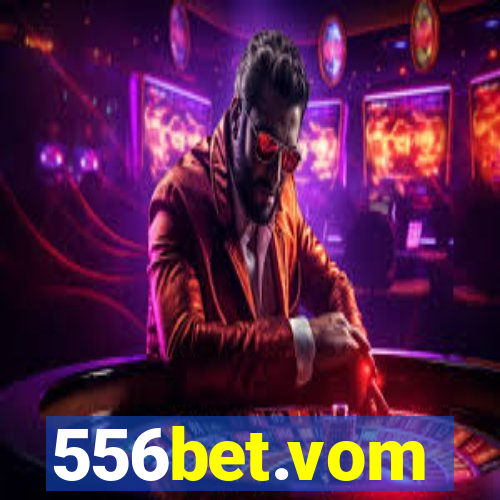 556bet.vom