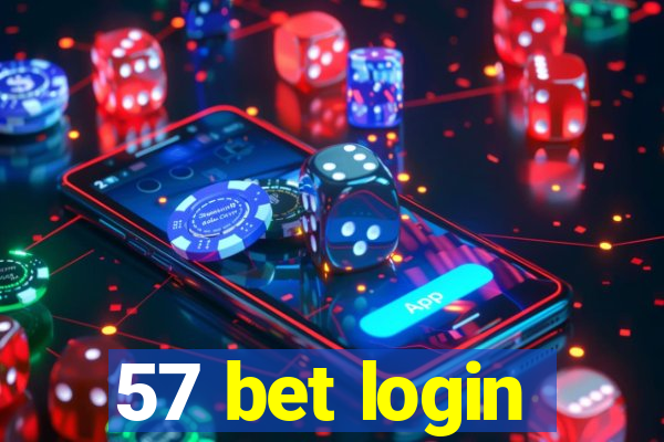 57 bet login