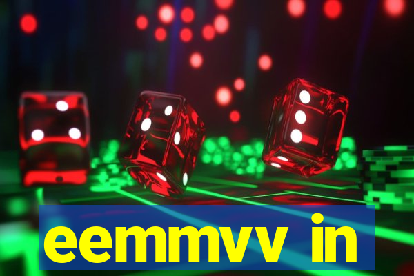 eemmvv in