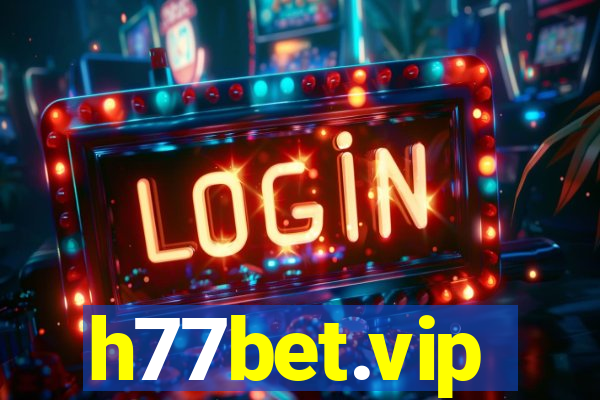 h77bet.vip