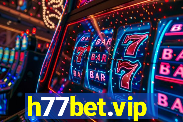 h77bet.vip