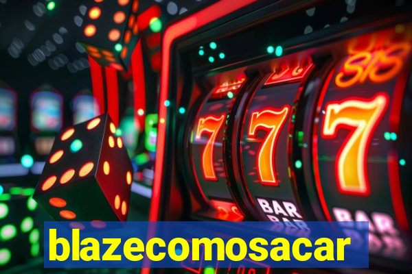 blazecomosacar