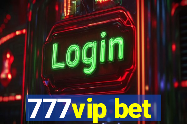 777vip bet