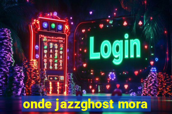 onde jazzghost mora