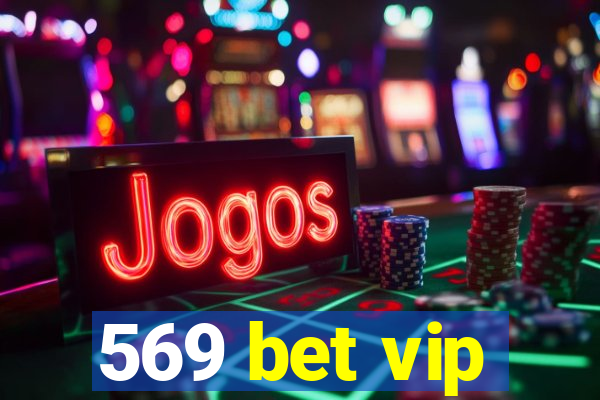 569 bet vip