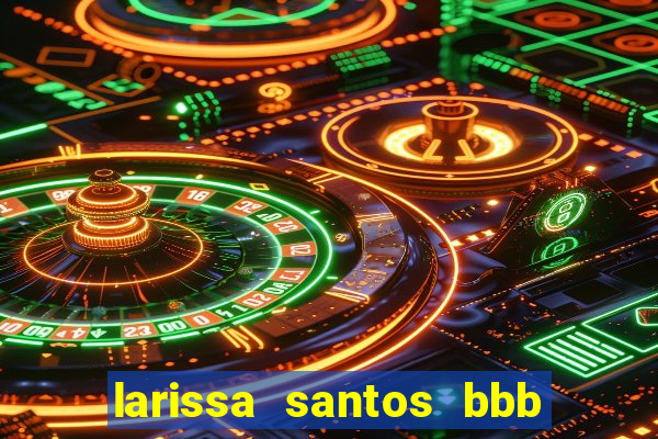 larissa santos bbb 23 pelada