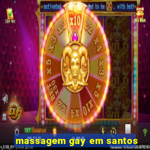 massagem gay em santos