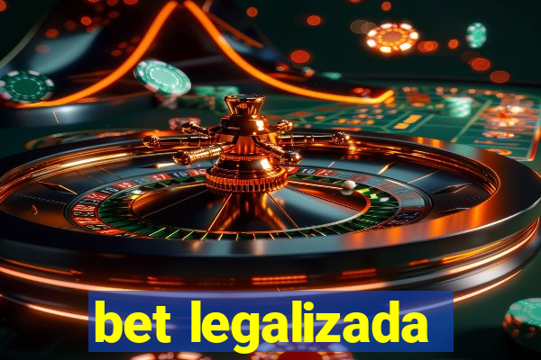 bet legalizada