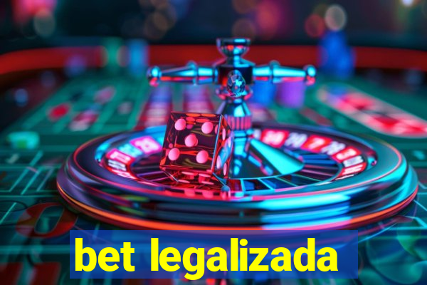 bet legalizada