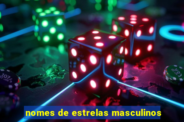 nomes de estrelas masculinos