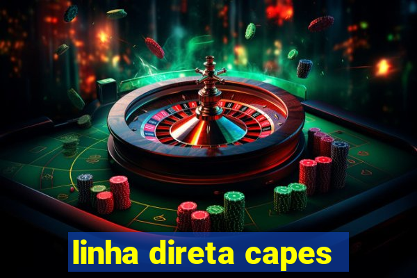 linha direta capes