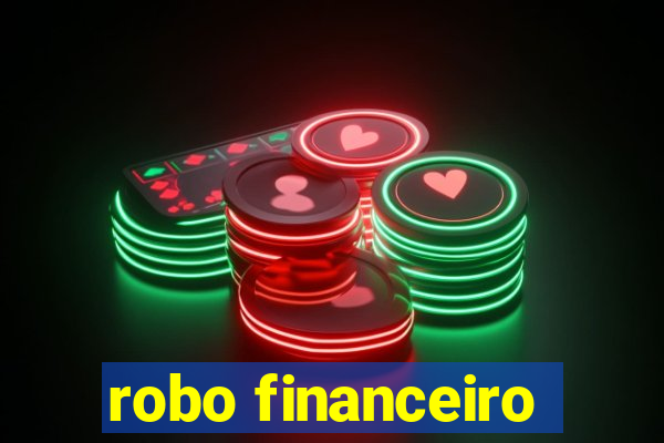 robo financeiro