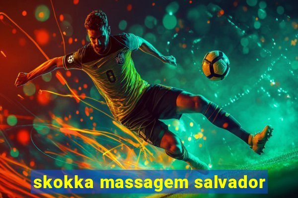 skokka massagem salvador