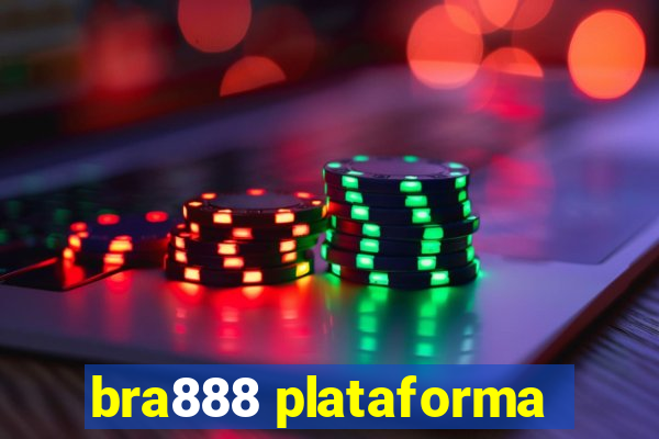 bra888 plataforma