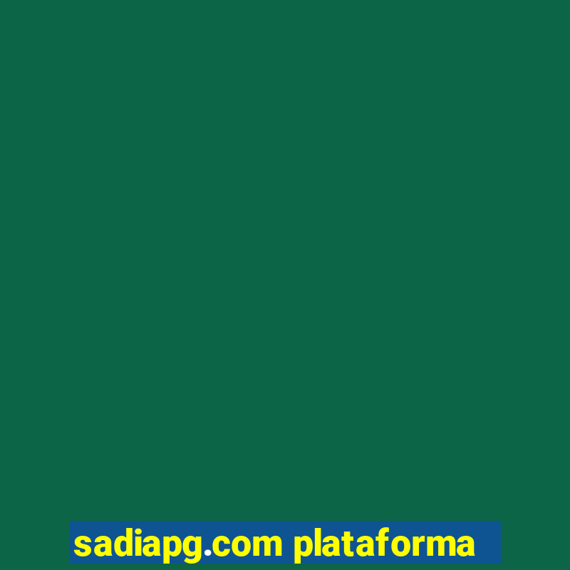 sadiapg.com plataforma