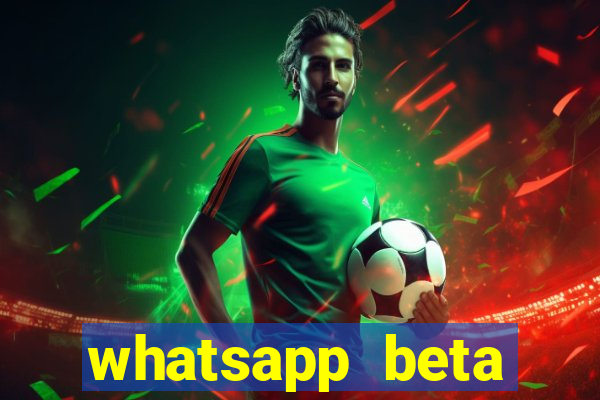 whatsapp beta 3.3.10 instalar