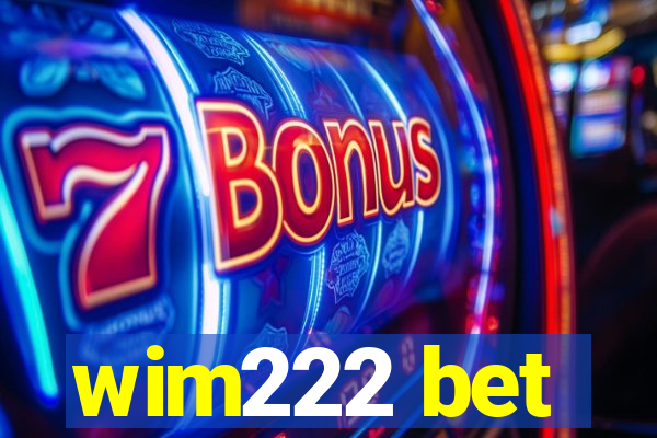 wim222 bet