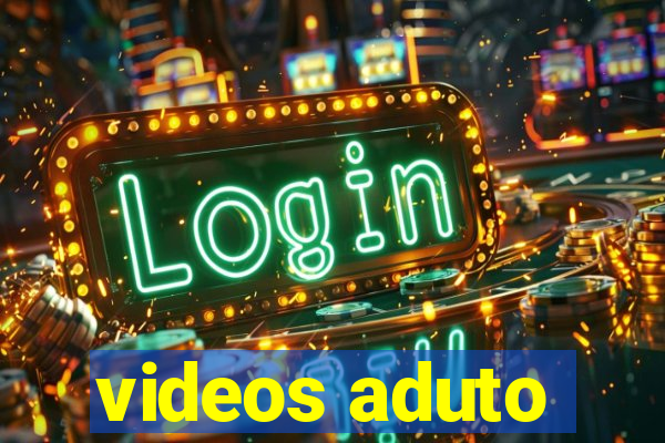 videos aduto