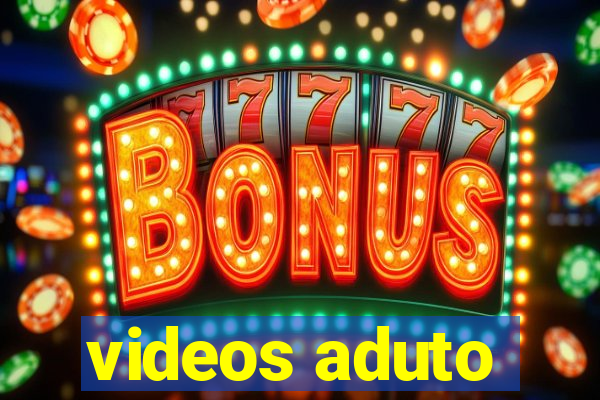 videos aduto