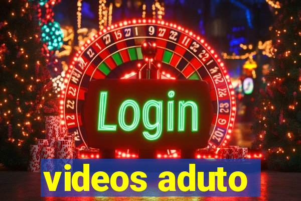 videos aduto