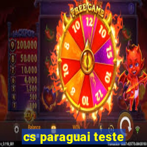 cs paraguai teste