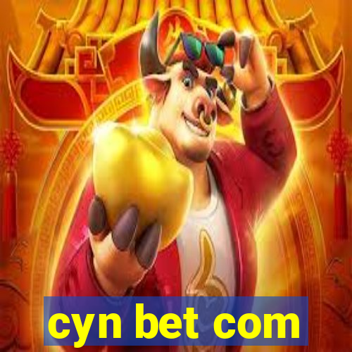 cyn bet com