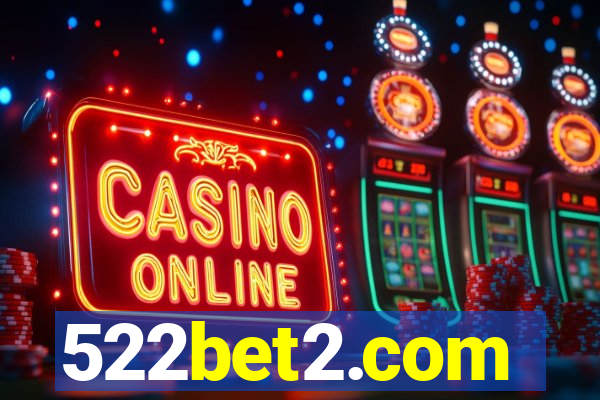 522bet2.com