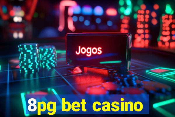 8pg bet casino