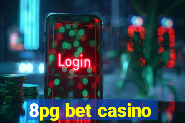 8pg bet casino