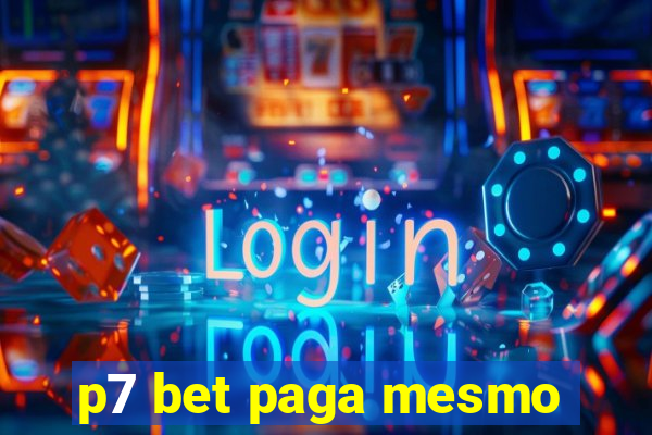 p7 bet paga mesmo