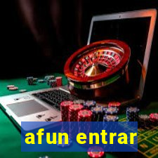 afun entrar