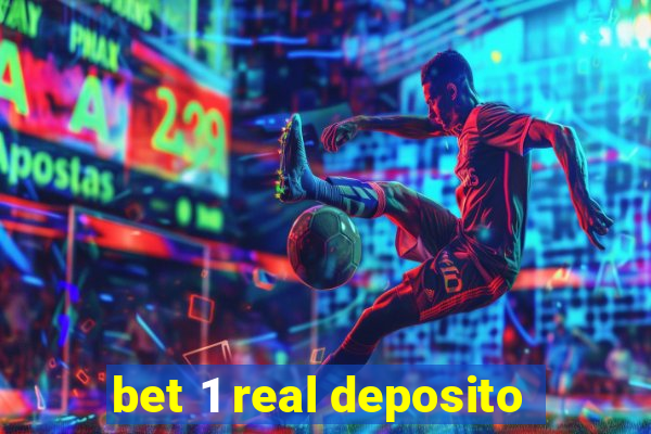 bet 1 real deposito