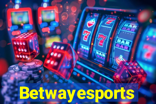 Betwayesports