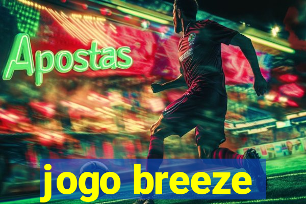 jogo breeze