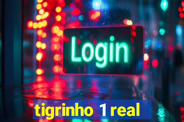 tigrinho 1 real