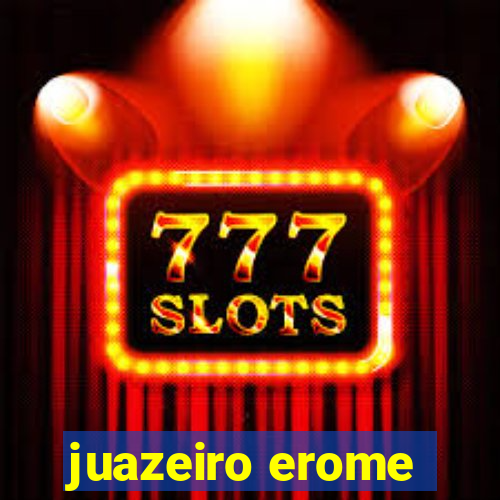 juazeiro erome