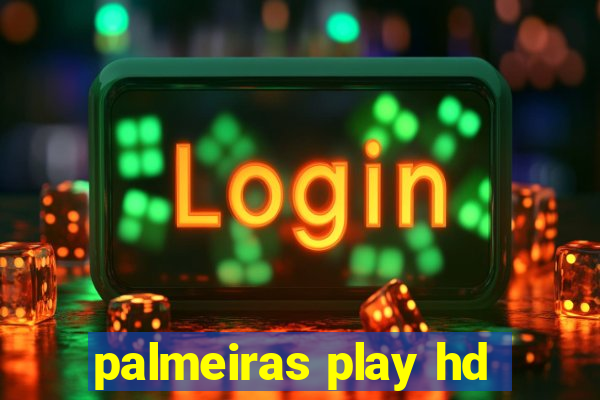 palmeiras play hd