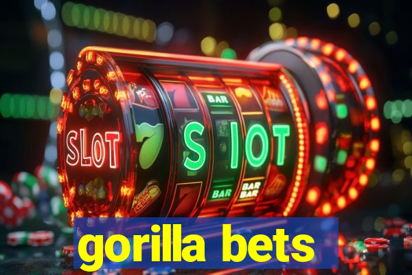 gorilla bets