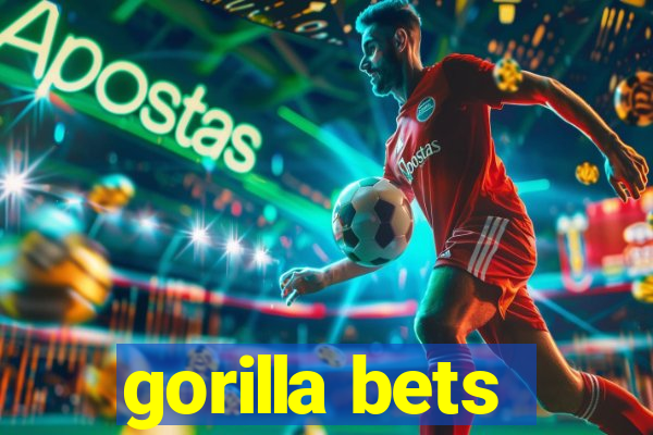 gorilla bets