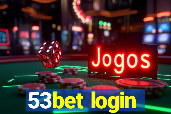 53bet login