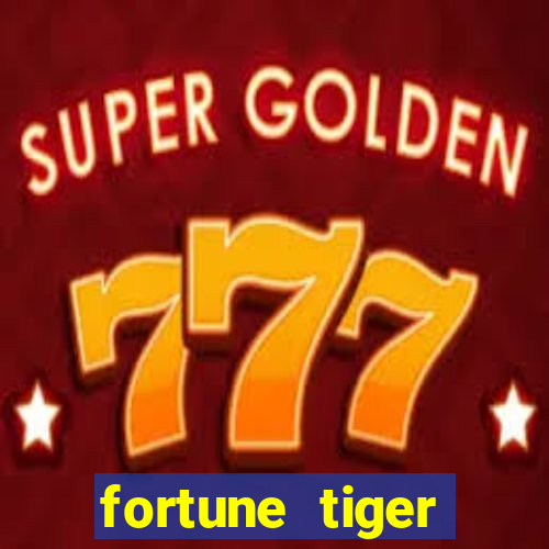 fortune tiger rodada gratis