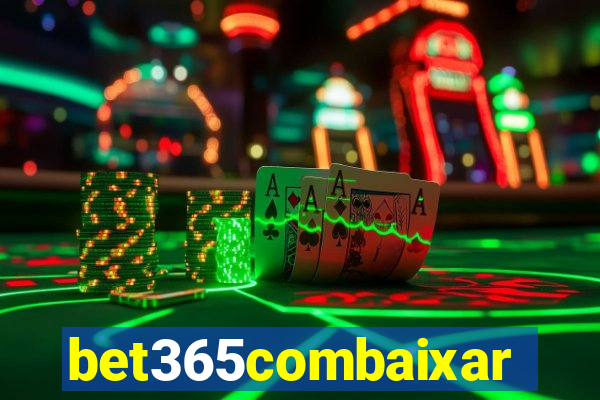 bet365combaixar