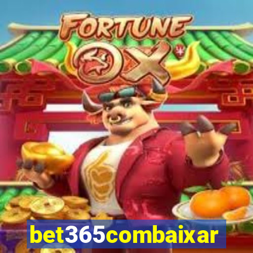 bet365combaixar