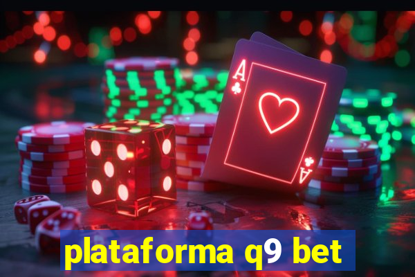 plataforma q9 bet