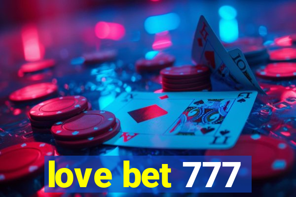 love bet 777