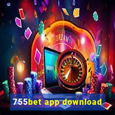 755bet app download