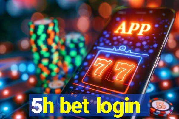 5h bet login