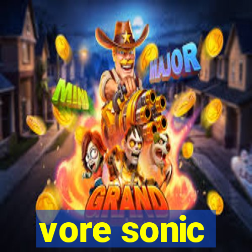 vore sonic