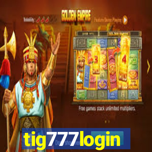 tig777login